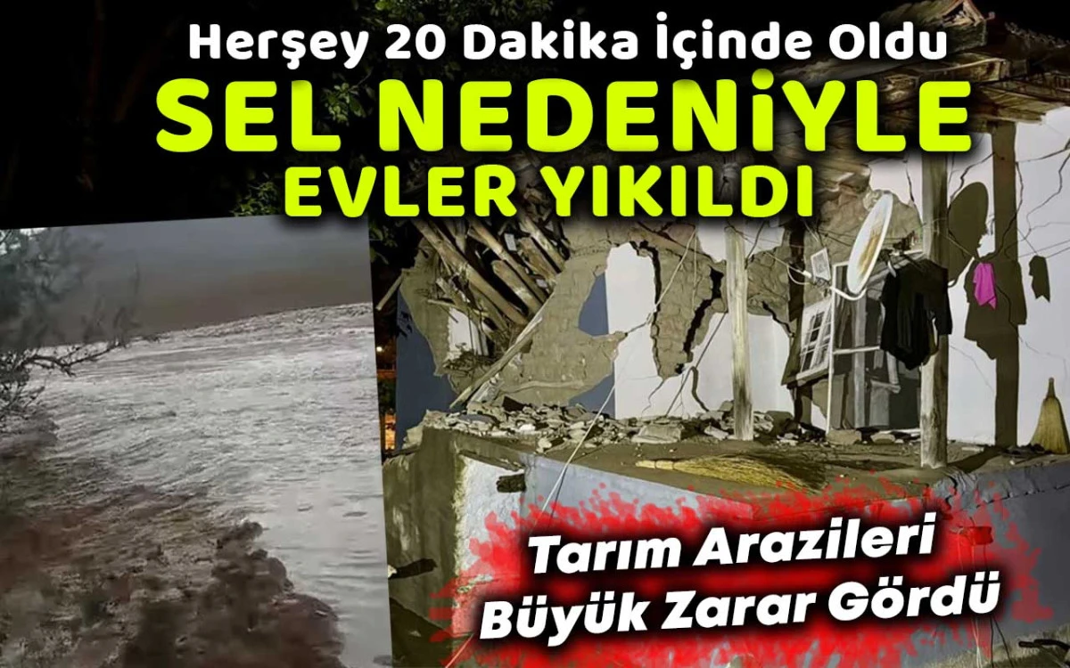 20 Dakika içinde yağan yağış felakete yol açtı