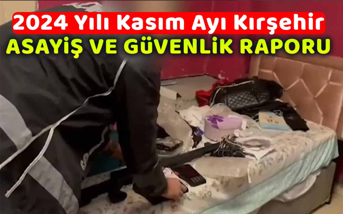 2024 Yılı Kasım Ayı Kırşehir Raporu