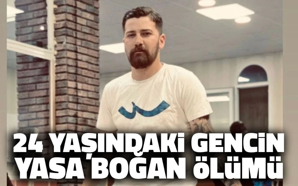 24 Yaşındaki genci yasa boğan &ouml;l&uuml;m&uuml;