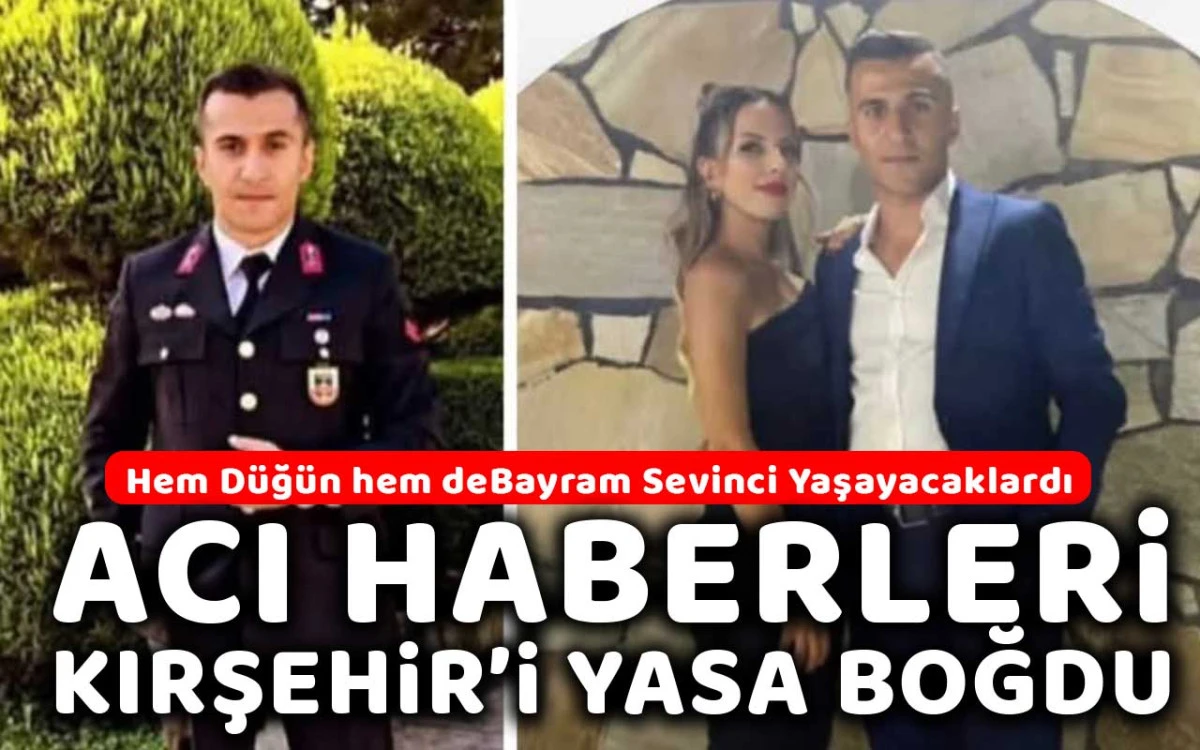 Acı haberleri Kırşehir'i yasa boğdu