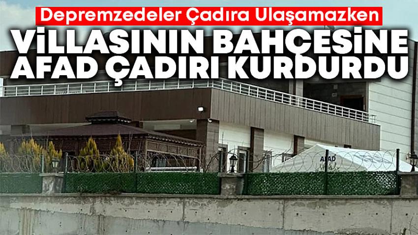 Villasının Bahçesine AFAD Çadırı Kurduran AK Partili