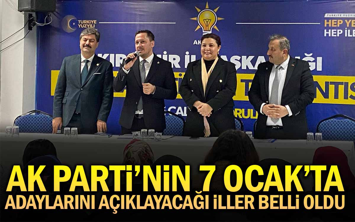 AK Parti 7 Ocak'ta 12 Büyükşehir ve 16 İlin Adaylarını Açıklayacak