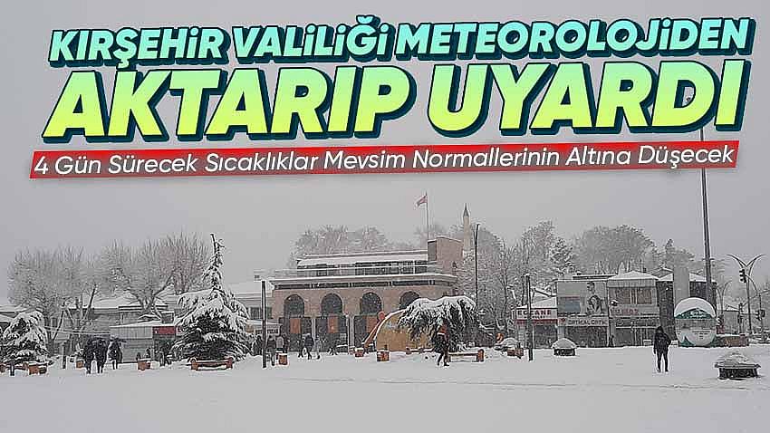Kırşehir Valiliği'nden Kar Yağışı Uyarısı