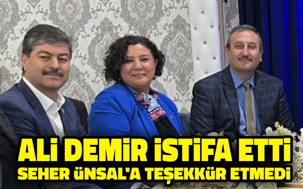 Ali Demir istifa etti, Seher Ünsal'a teşekkür etmedi