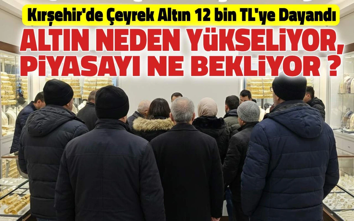 Altın neden y&uuml;kseliyor, piyasayı ne bekliyor ?