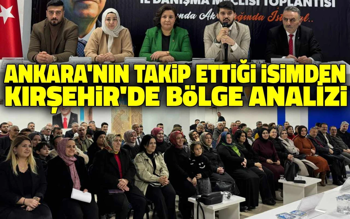 Ankara'nın takip ettiği isimden Kırşehir'de b&ouml;lge analizi