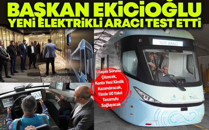   Başkan Ekicioğlu Yeni Elektrikli Aracı Test Etti
