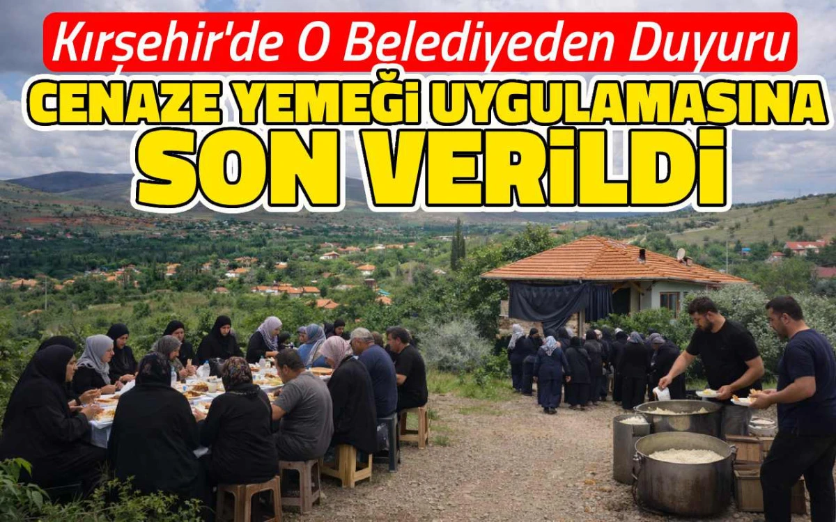 Belediyeden duyuru: Cenaze yemeği uygulamasına son verildi