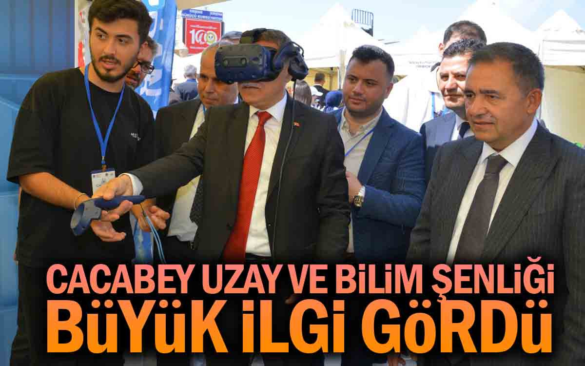 Cacabey Uzay ve Bilim Şenliği Büyük İlgi Gördü