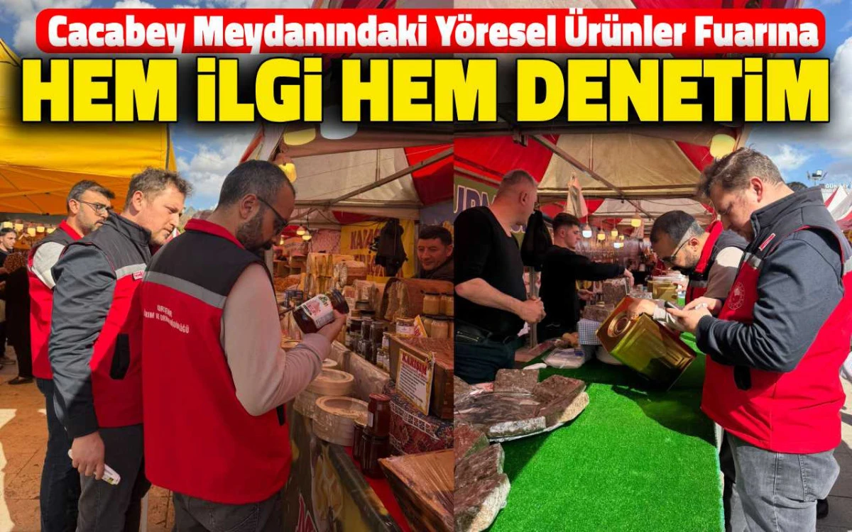 Cacabey'deki yöresel ürünler fuarına hem ilgi hem de denetim