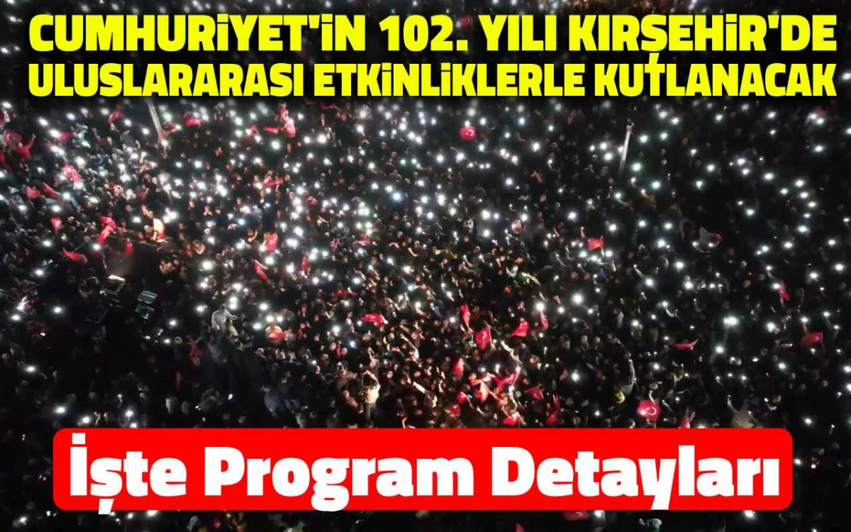 Cumhuriyeti'in 102. yılı uluslararası etkinliklerle kutlanacak