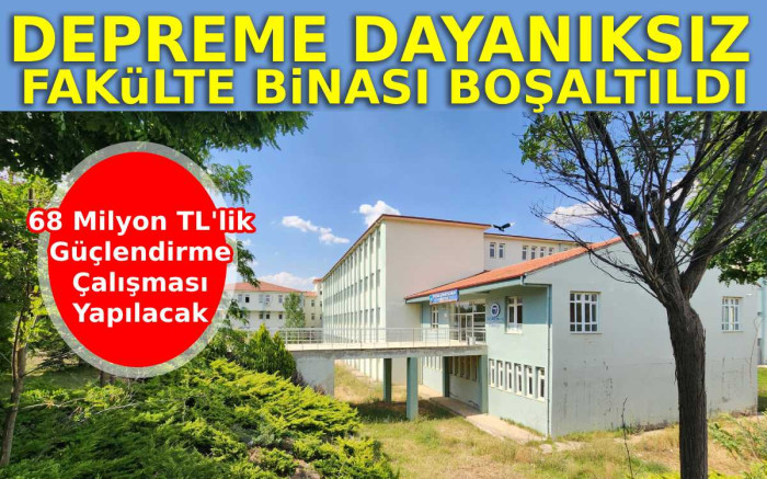 Depreme Dayanıksız Fakülte Binası Boşaltıldı