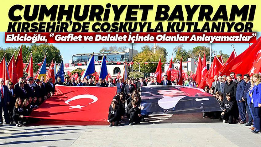 29 Ekim Cumhuriyet Bayramı Kırşehir'de Coşkuyla Kutlanıyor