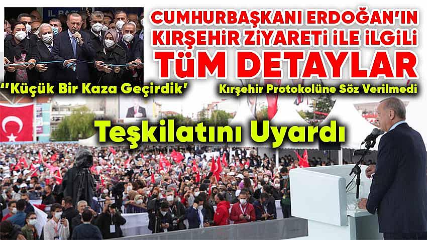 Cumhurbaşkanı Erdoğan'ın Kırşehir Ziyareti İle İlgili Tüm Detaylar