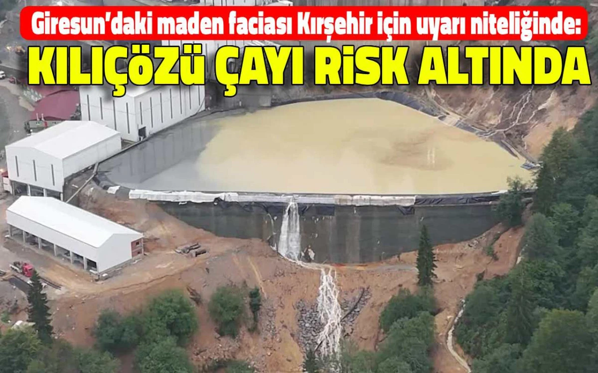 Giresun’daki maden faciası Kırşehir için uyarı niteliğinde