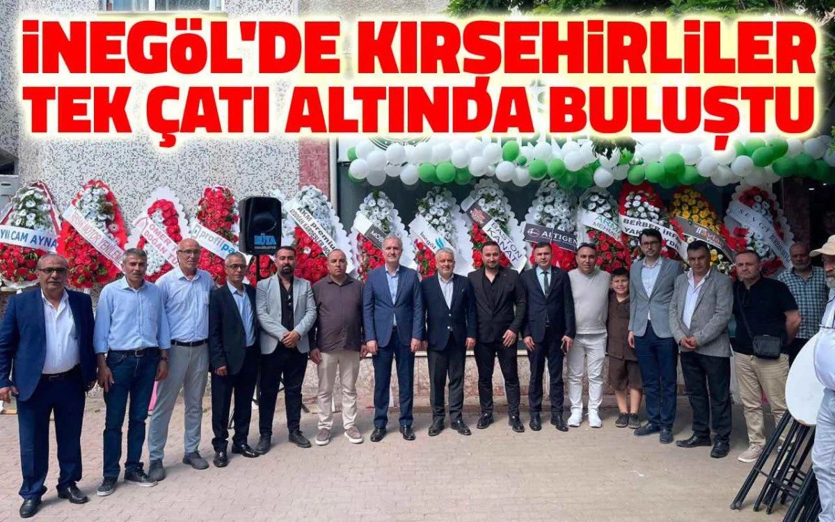 İneg&ouml;l&rsquo;de Kırşehirliler Tek &Ccedil;atı Altında Buluştu
