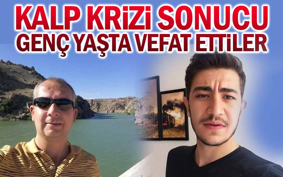 Kalp Krizi Sonucu Genç Yaşta Vefat Ettiler