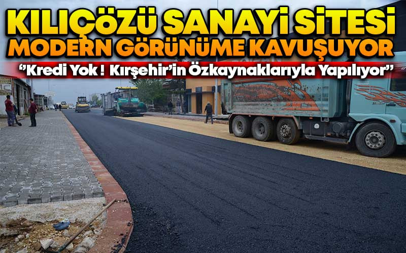 Kılıçözü Sanayi Sitesi Modern Görünüme Kavuşuyor