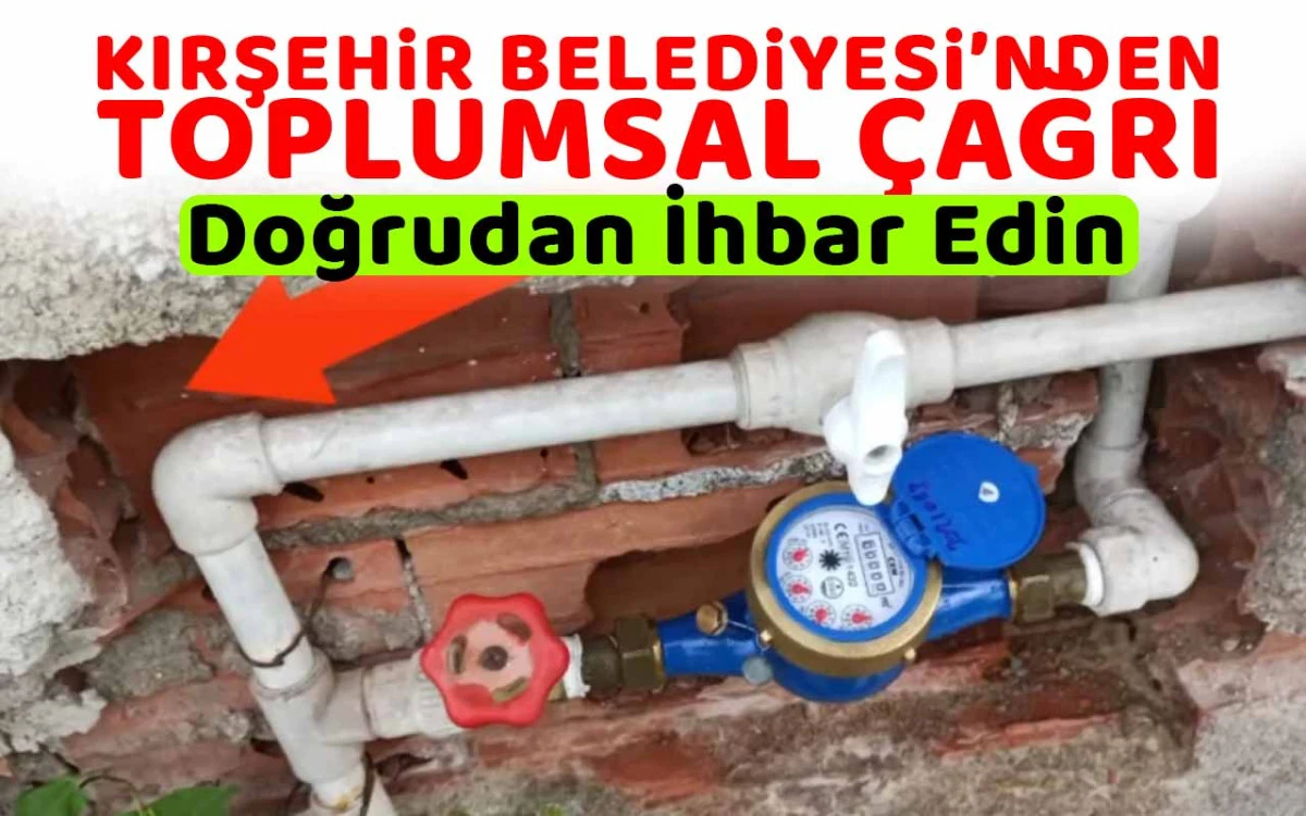 Kırşehir Belediyesi'nden toplumsal çağrı: ihbar edin