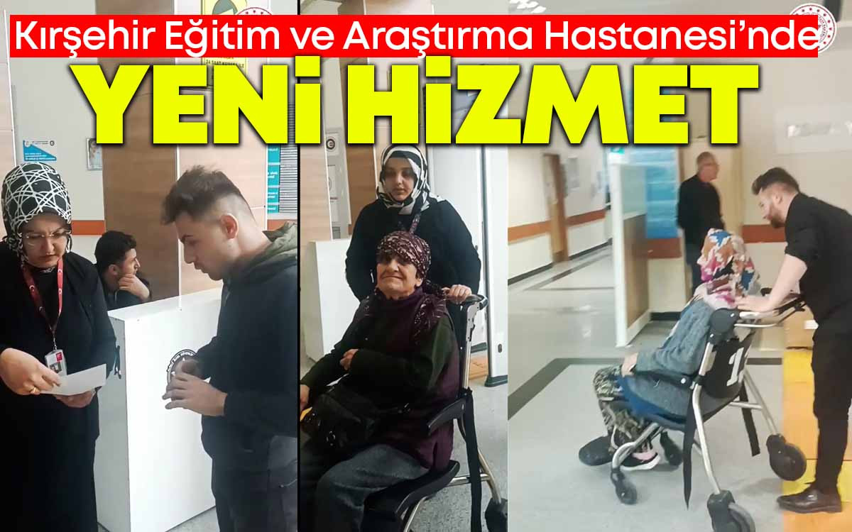 Kırşehir Eğitim ve Araştırma Hastanesi'nde Yeni Hizmet