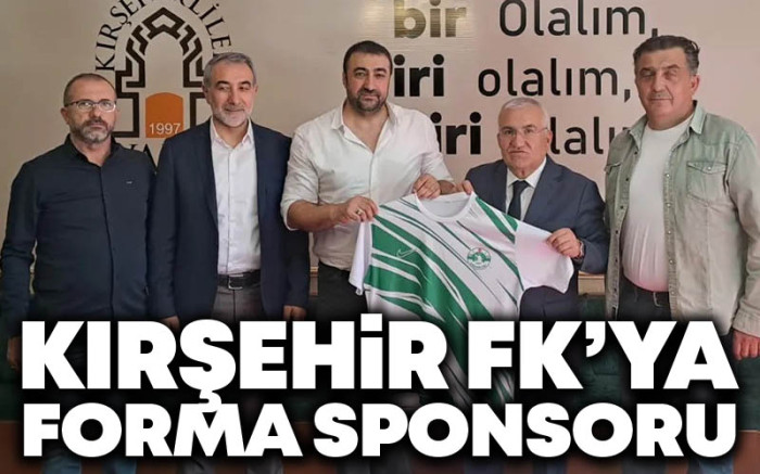   Kırşehir FK'ya Forma Sponsoru