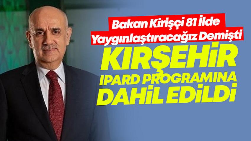 Kırşehir IPARD Programına Dahil Edildi