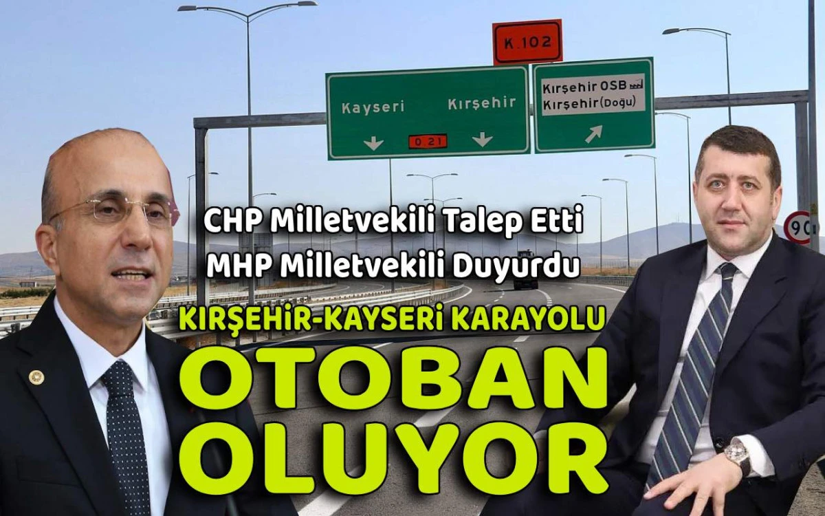 Kırşehir-Kayseri Karayolu otoban oluyor