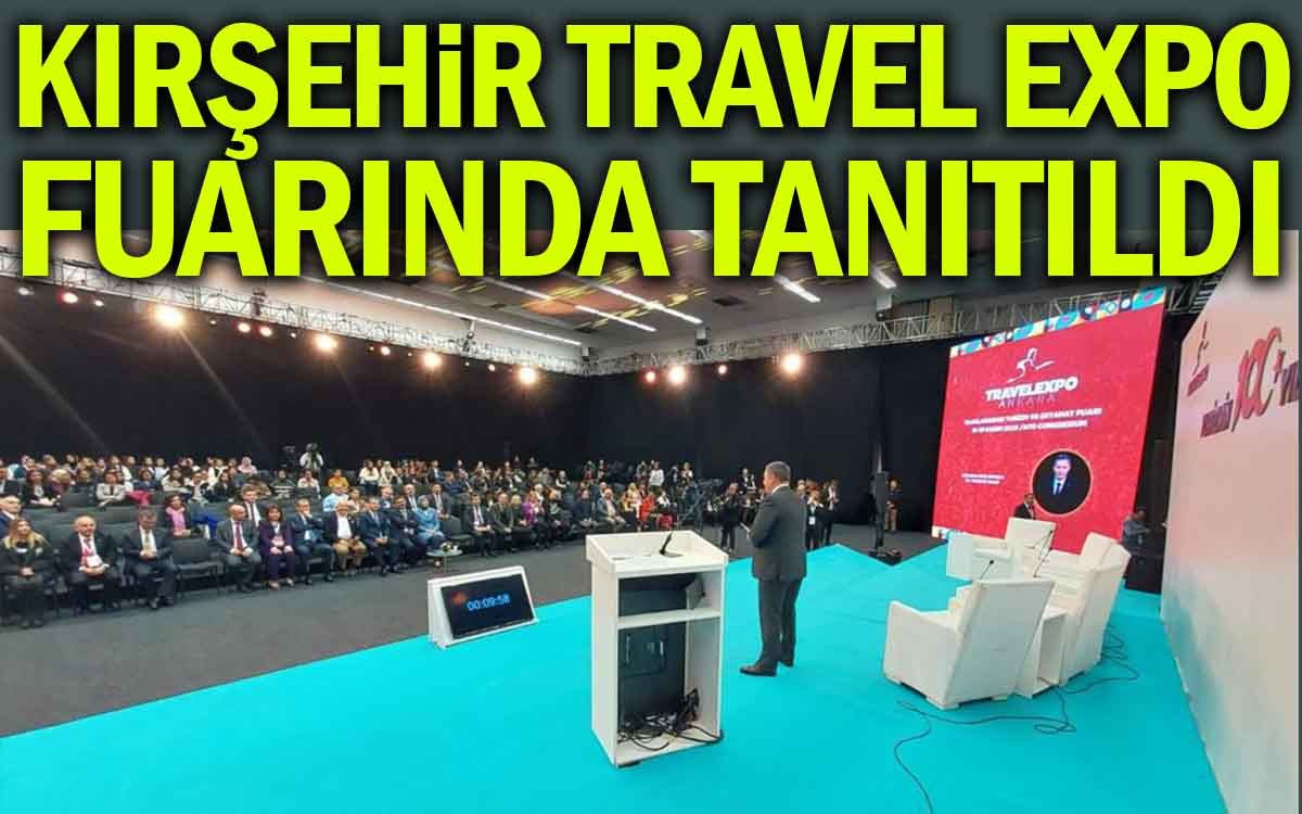 Kırşehir Travel Expo Fuarında Tanıtıldı