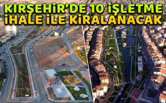 Kırşehir'de 10 işletme ihale ile kiralanacak