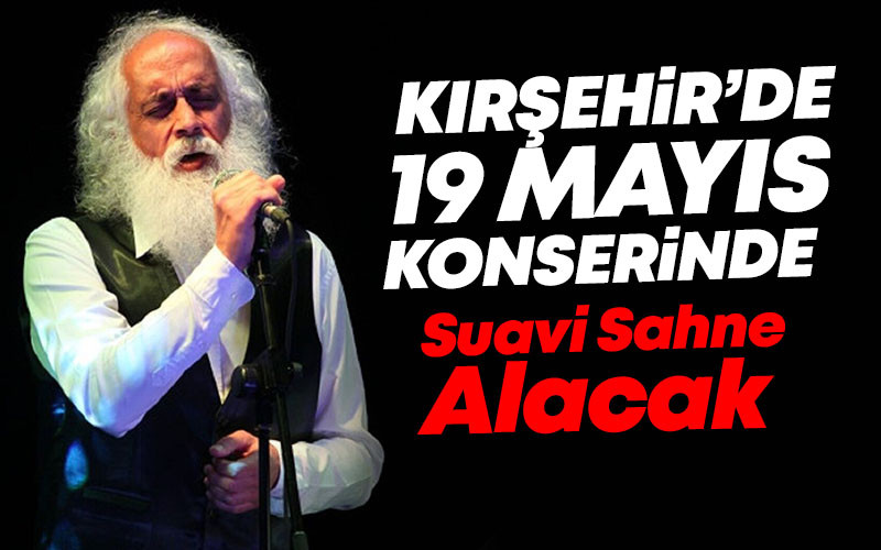 Kırşehir'de 19 Mayıs Kutlamalarında Suavi Sahne Alacak