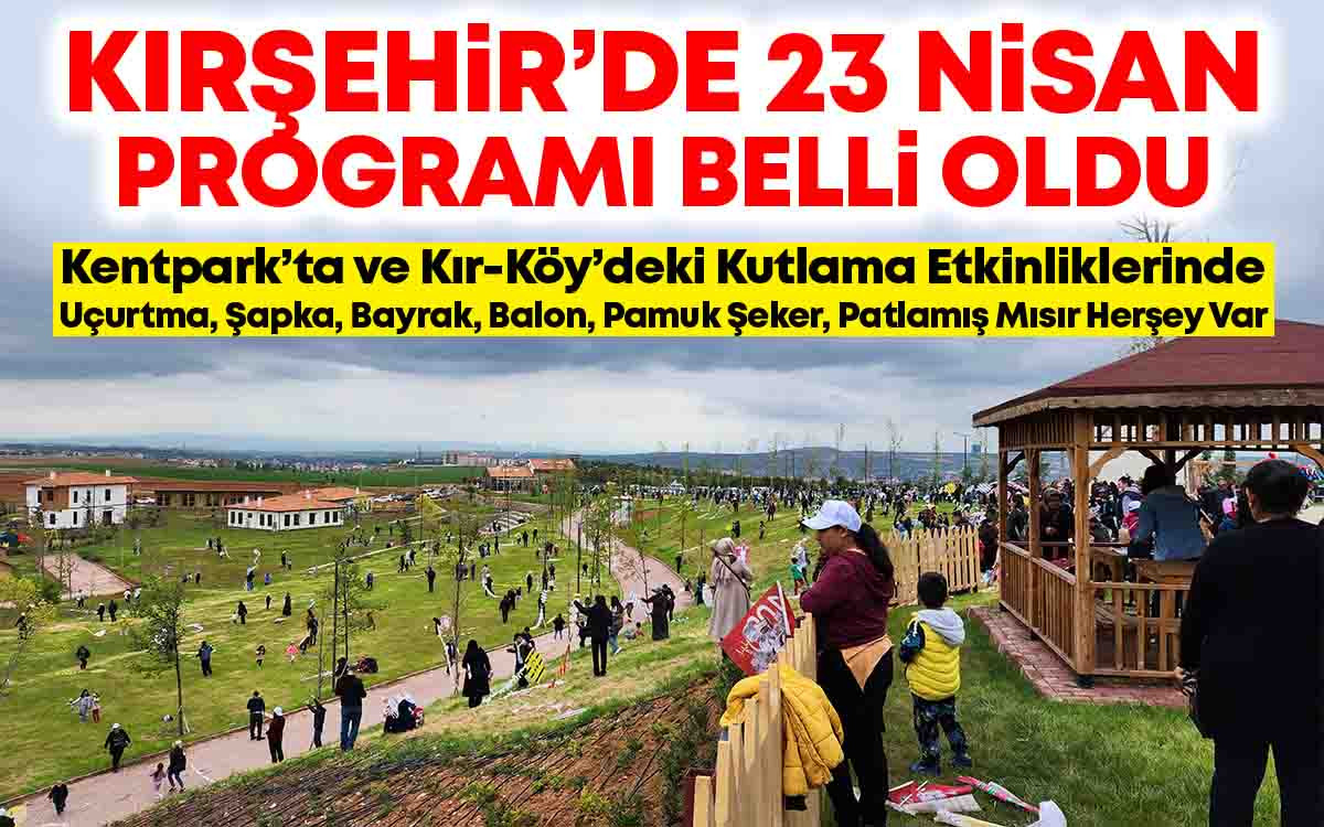 Kırşehir'de 23 Nisan Programı Belli Oldu