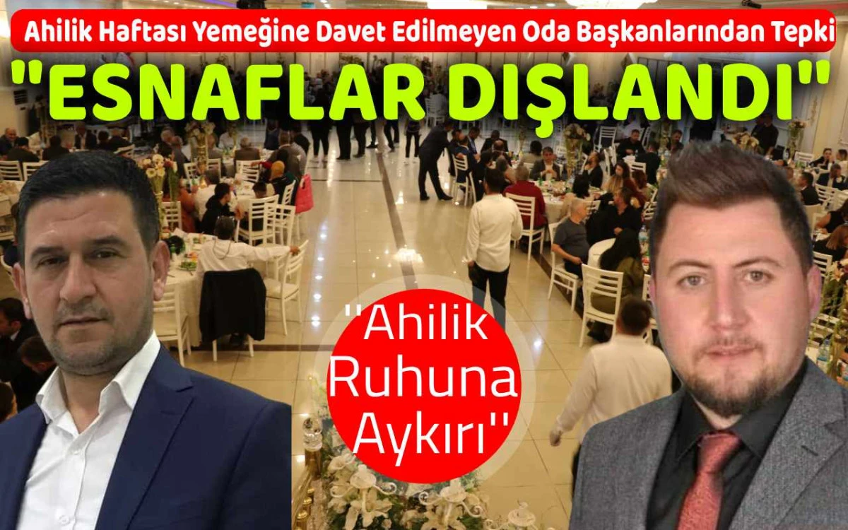 Kırşehir’de Ahilik Haftası yemeği krizi: Oda başkanları davet edilmedi