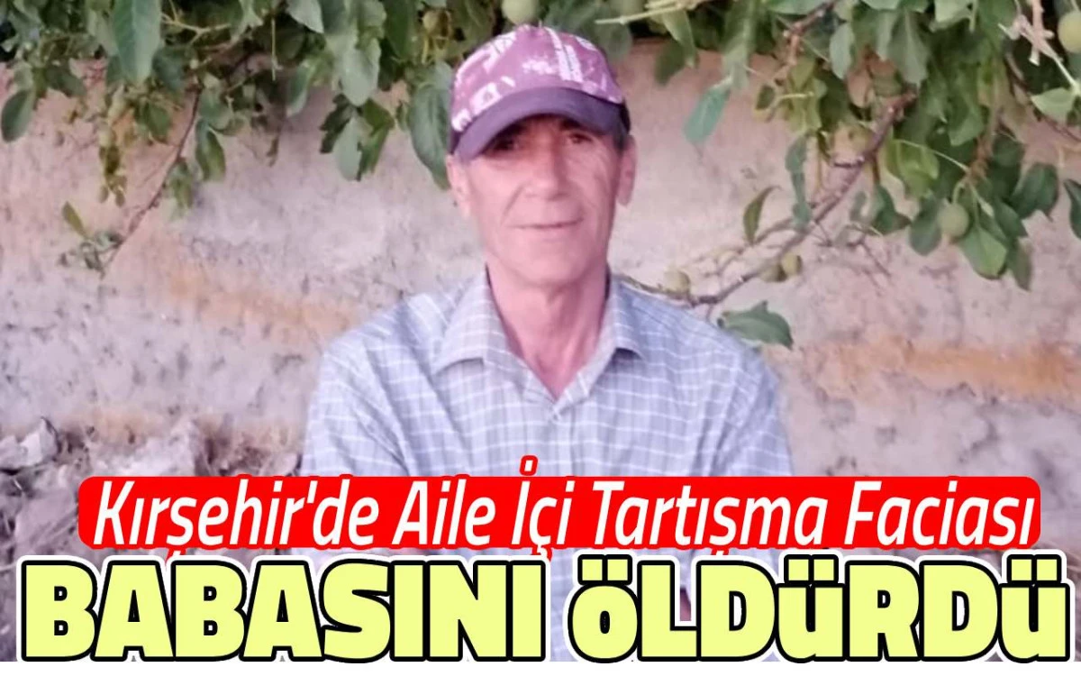 Kırşehir'de aile i&ccedil;i tartışma, facia ile sonu&ccedil;landı