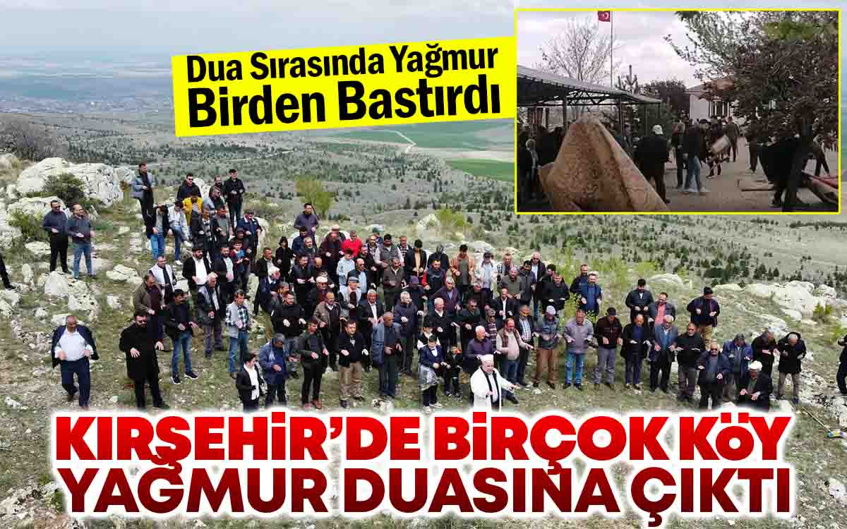 Kırşehir'de Birçok Köy Yağmur Duasına Çıktı