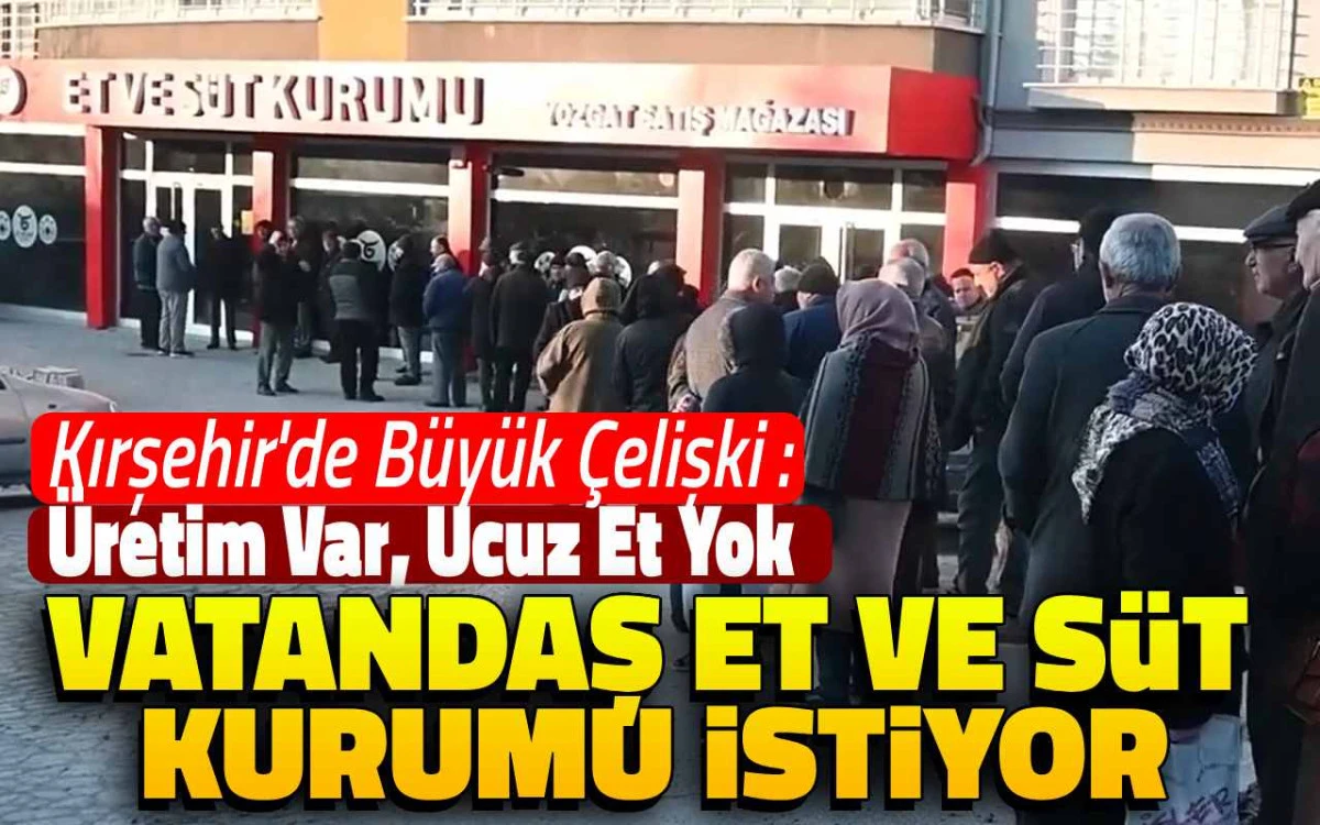 Kırşehir&rsquo;de b&uuml;y&uuml;k &ccedil;elişki: &Uuml;retim var, ucuz et yok