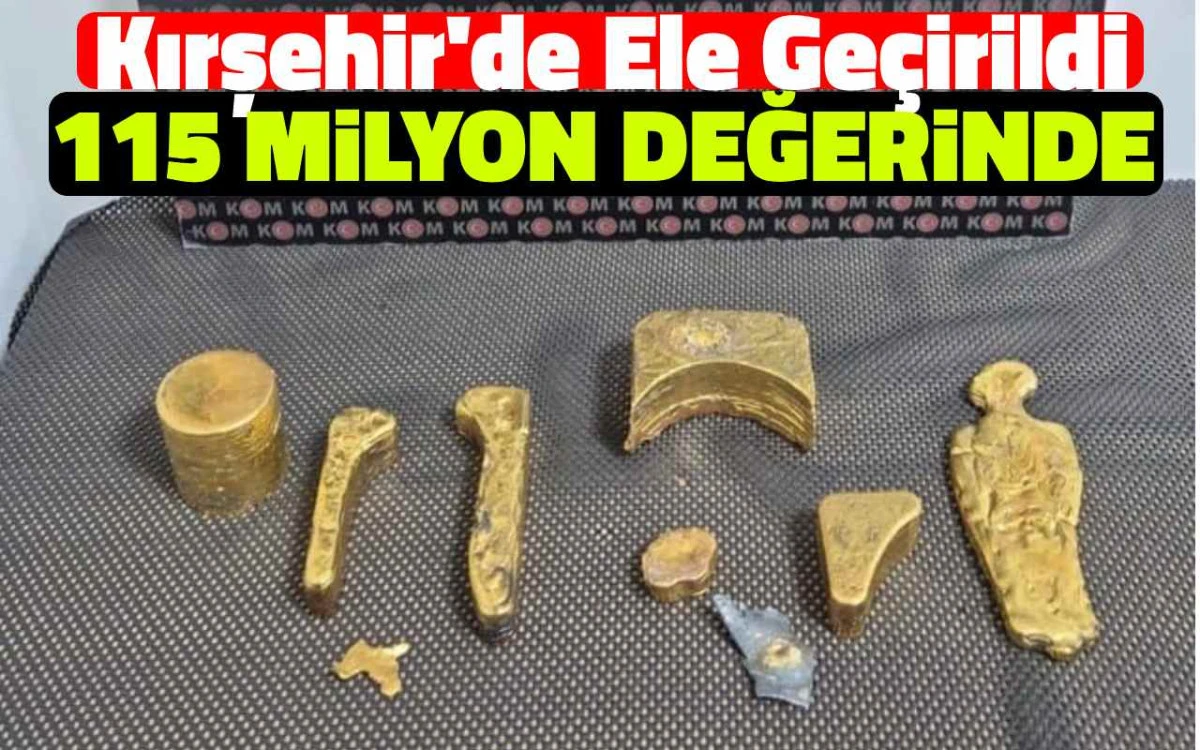 Kırşehir'de ele geçirildi: 115 Milyon TL değerinde