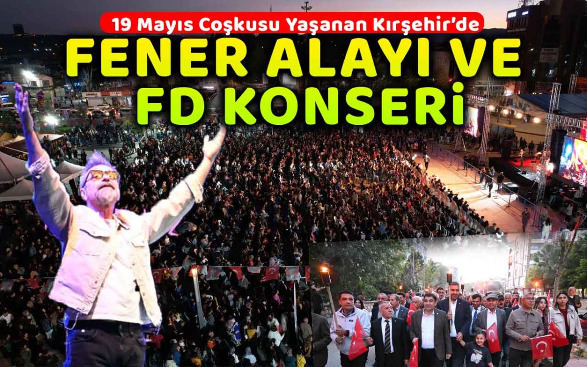 Kırşehir'de fener alayı ve Feridun Düzağaç Konseri