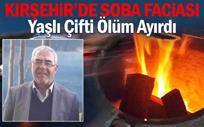 Kırşehir'de Soba Faciası : 1 Ölü 
