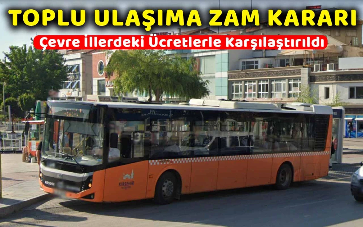 Kırşehir'de toplu ulaşıma zam kararı