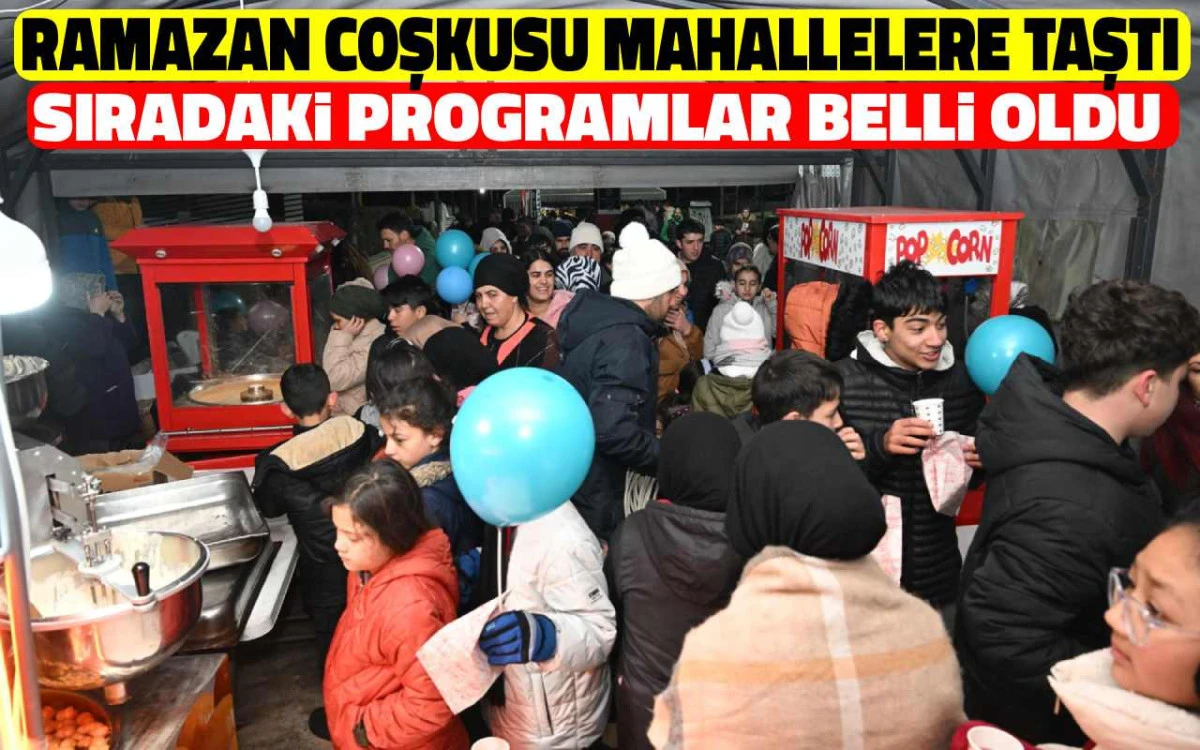 Kırşehir'deki Ramazan coşkusu mahallelere taştı
