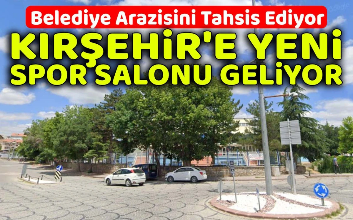 Kırşehir'e yeni spor salonu geliyor