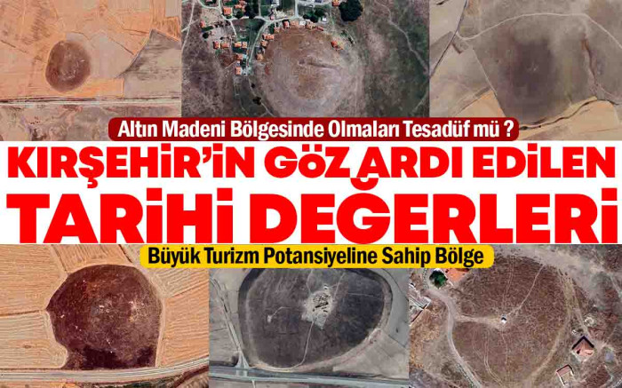 Kırşehir'in Göz Ardı Edilen Tarihi Değerleri