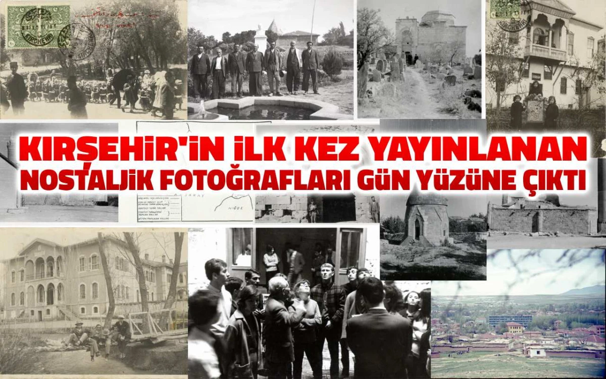 Kırşehir'in nostaljik fotoğrafları gün yüzüne çıktı