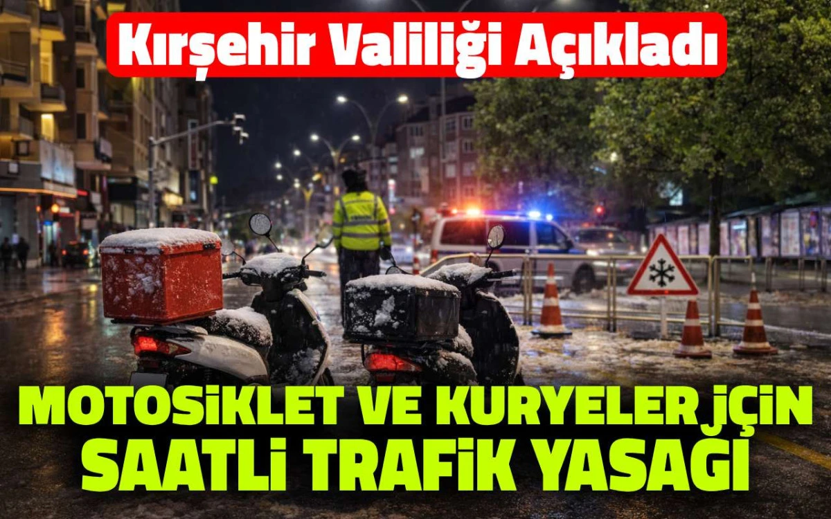 Motosiklet ve kuryeler, belirlenen saatlerde trafiğe &ccedil;ıkamayacak