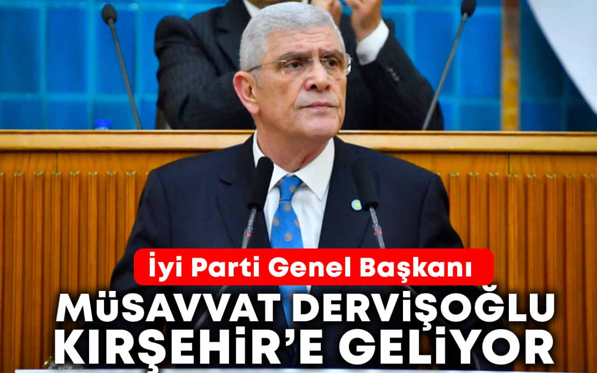 Müsavvat Dervişoğlu Kırşehir'e Geliyor