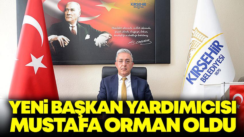 Kırşehir Belediye Başkan Yardımcısı Mustafa Orman Oldu