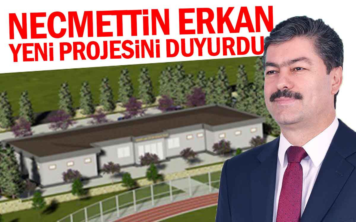 Necmettin Erkan Yeni Projesini Duyurdu