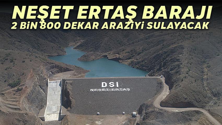 Neşet Ertaş Barajı'nın Kesin Kabulü Yapıldı