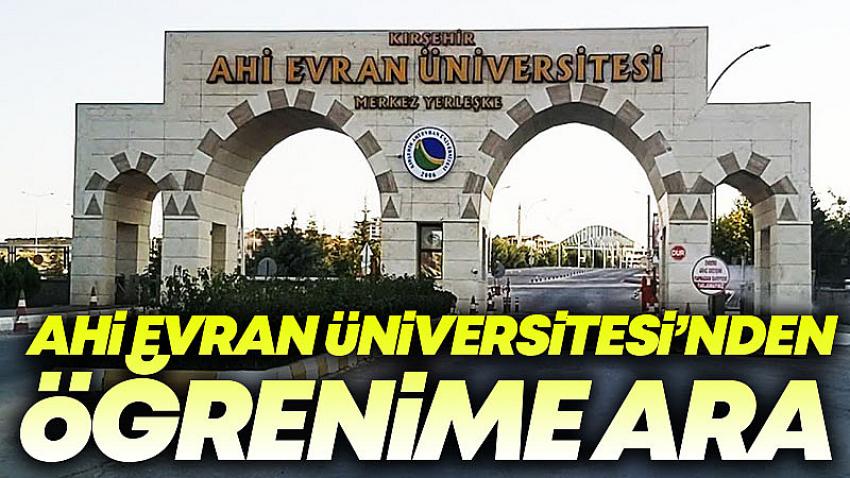 Kırşehir Ahi Evran Üniversitesi'nden Öğrenime Ara