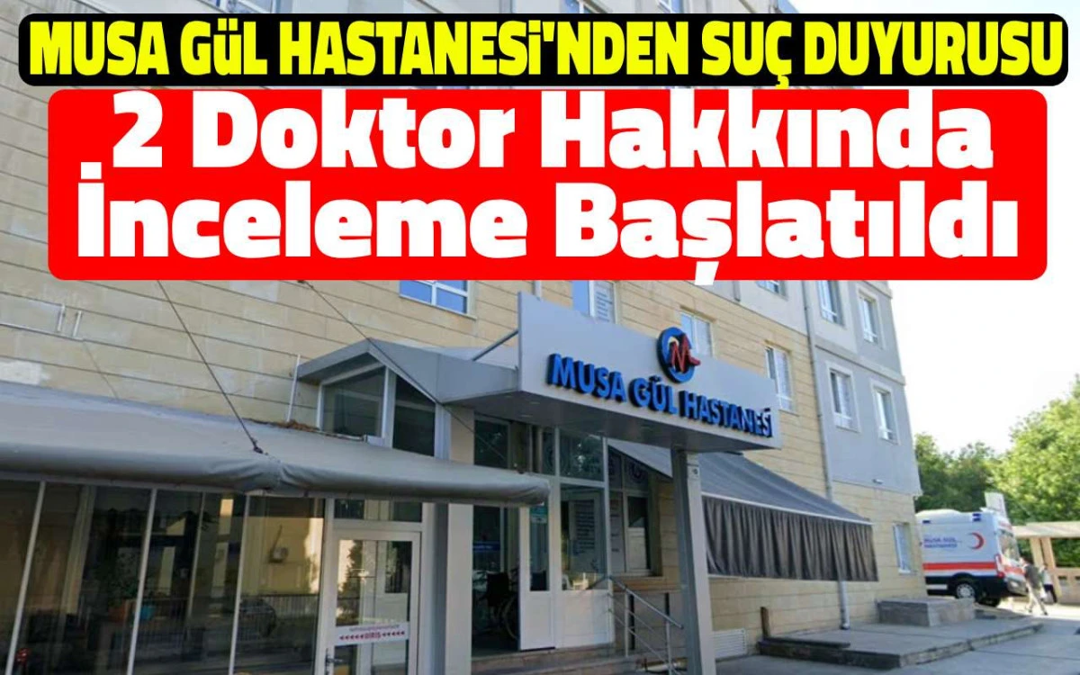 Özel hastaneden, doktorlara 'sahte rapor' suçlaması